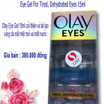 Olay Eyes Deep Hydrating Eye Gel For Tired, Dehydrated Eyes 15ml